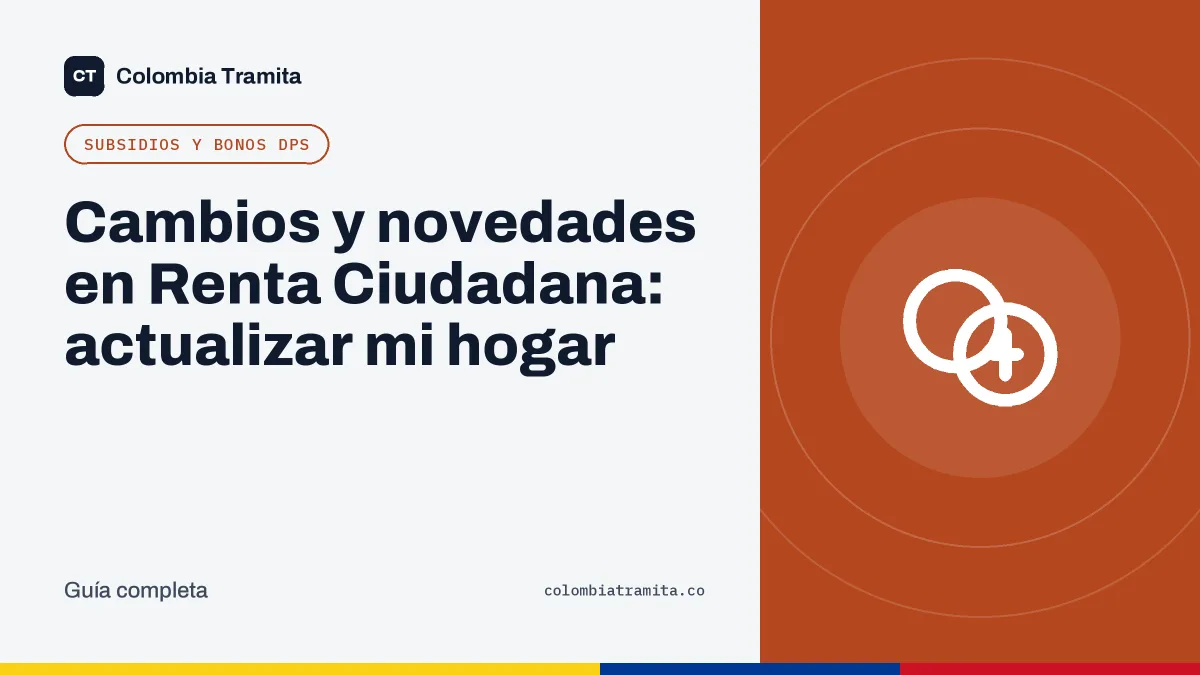 Cambios y novedades en Renta Ciudadana: actualizar mi hogar