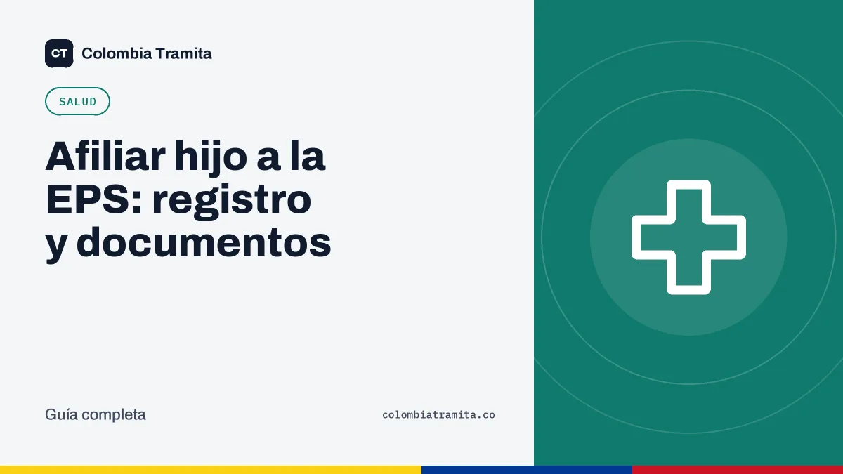 Afiliar hijo a la EPS: registro y documentos