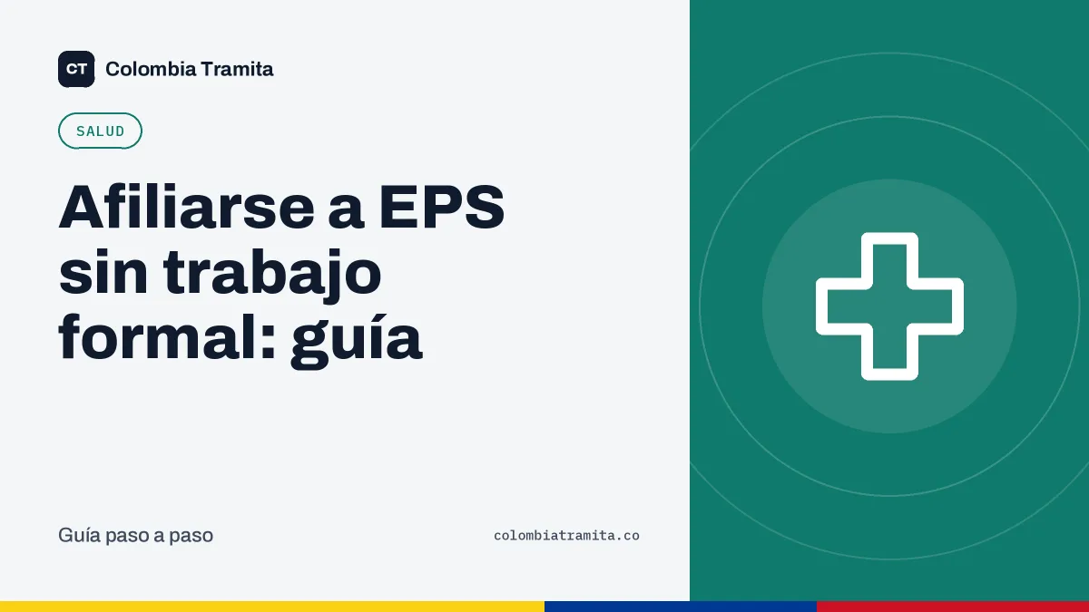 Afiliarse a EPS sin trabajo formal: guía