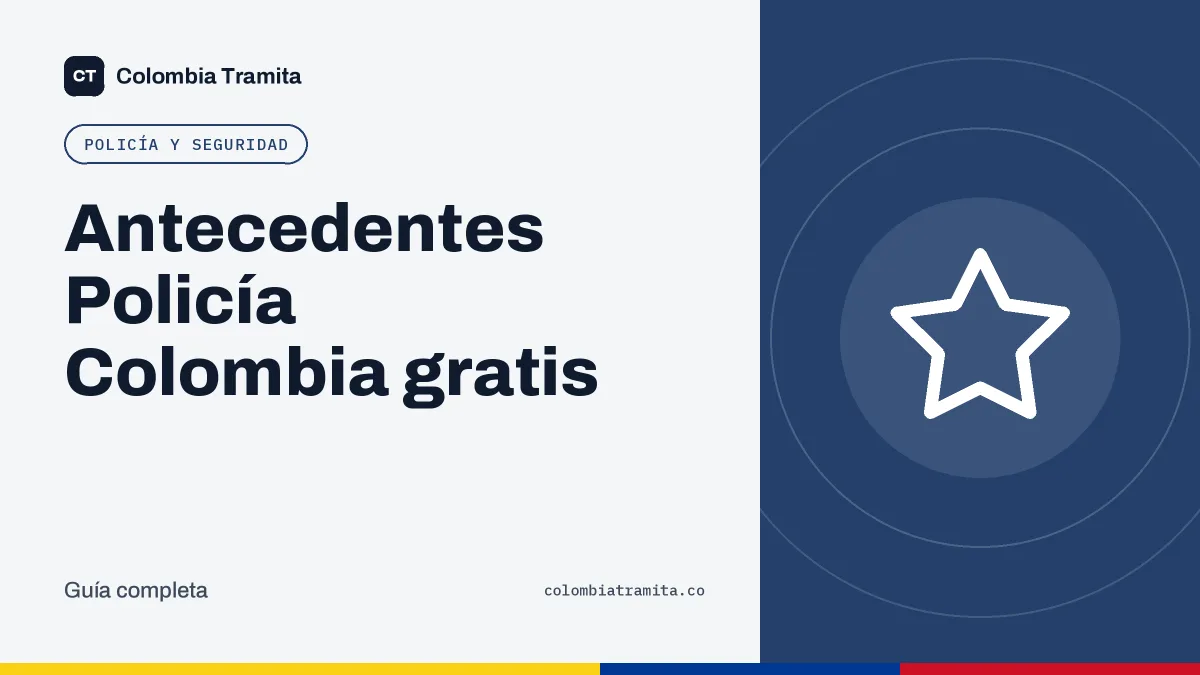 Antecedentes Policía Colombia gratis