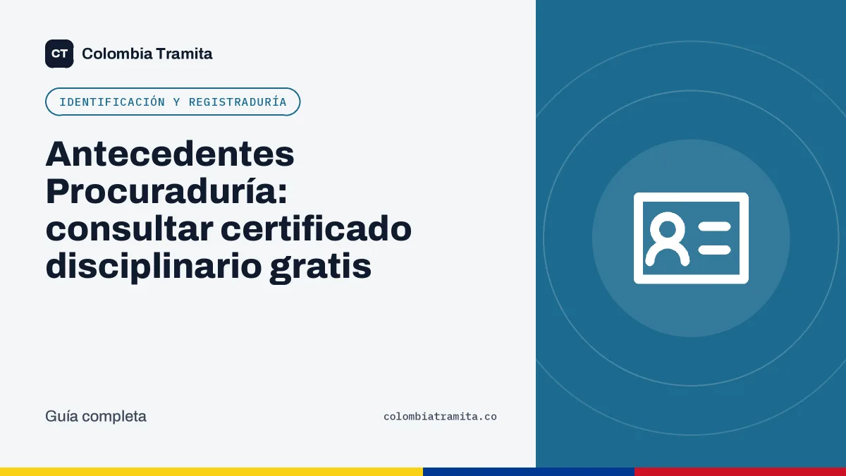 Antecedentes Procuraduría: consultar certificado disciplinario gratis