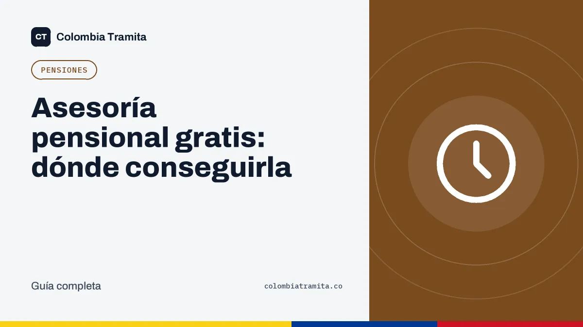 Asesoría pensional gratis: dónde conseguirla