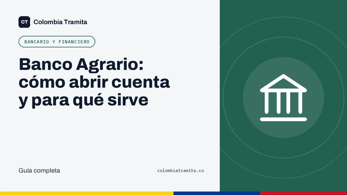 Banco Agrario: cómo abrir cuenta y para qué sirve