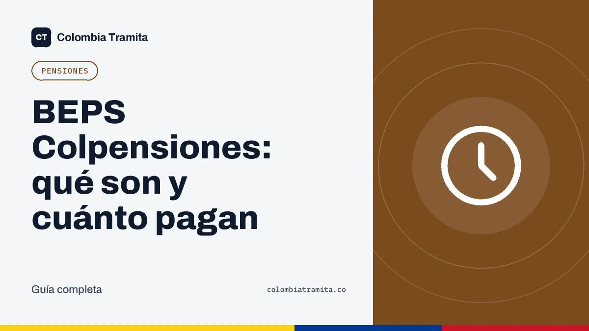 BEPS Colpensiones: qué son y cuánto pagan