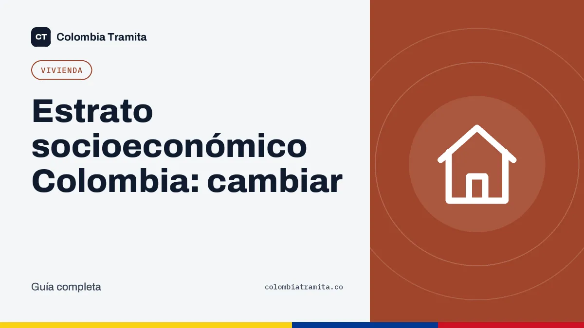 Estrato socioeconómico Colombia: cambiar