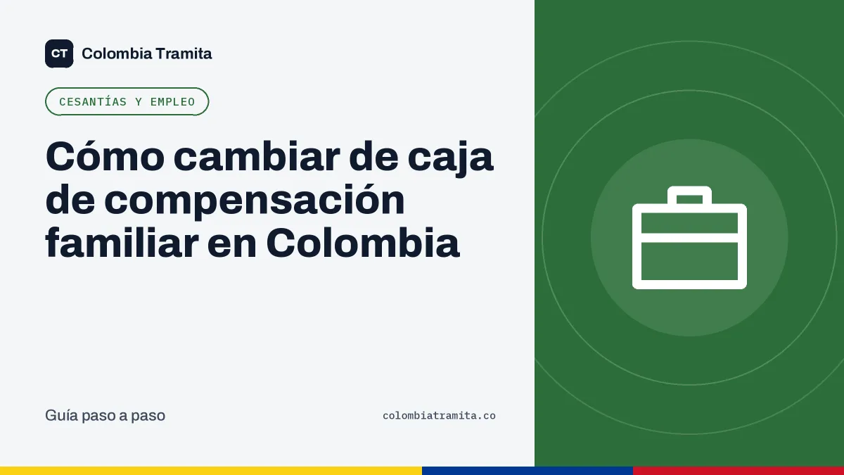 Cómo cambiar de caja de compensación familiar en Colombia