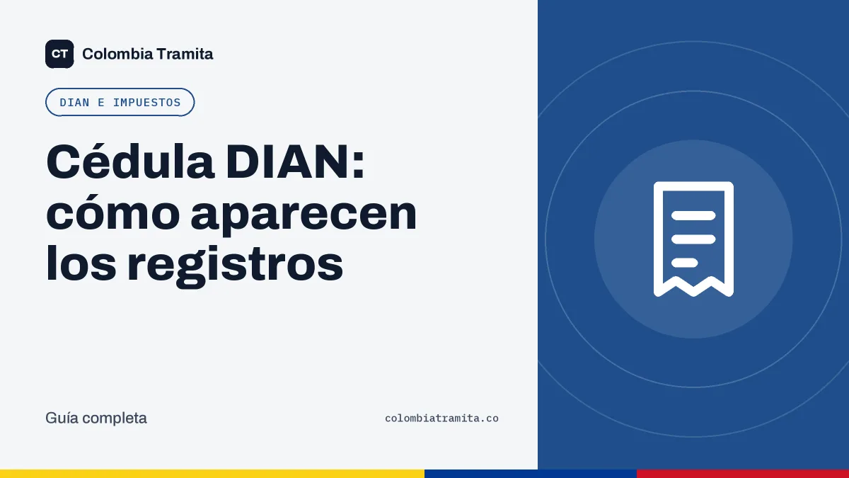Cédula DIAN: cómo aparecen los registros
