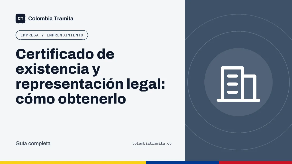 Certificado de existencia y representación legal: cómo obtenerlo