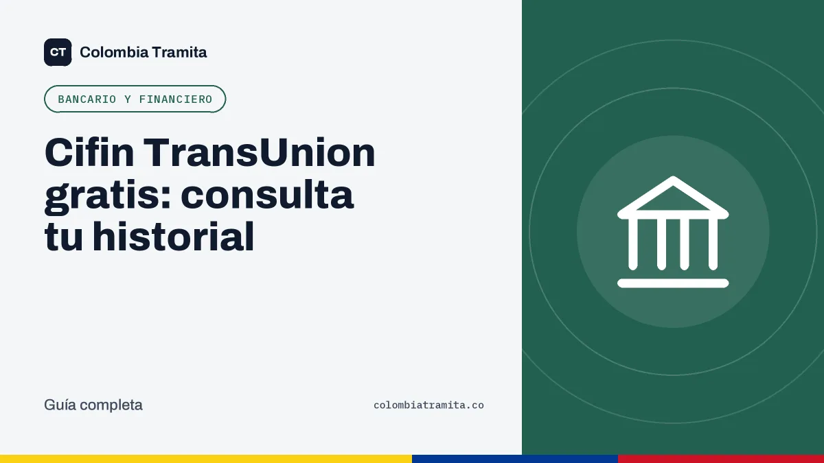 Cifin TransUnion gratis: consulta tu historial