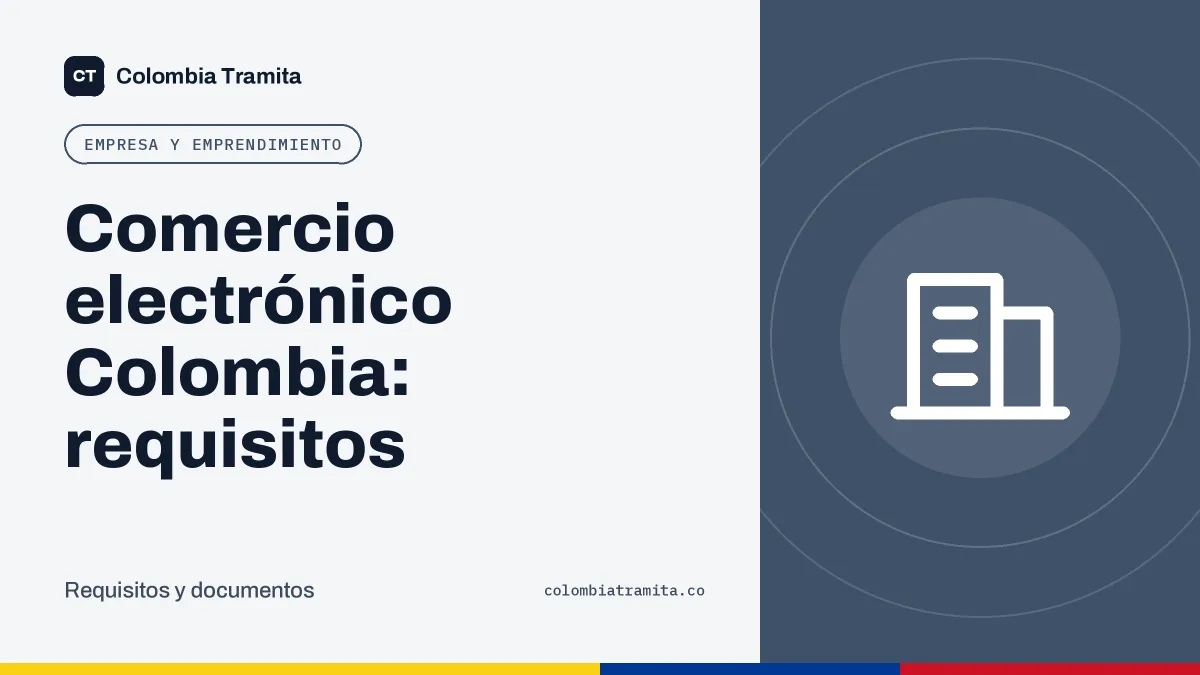 Comercio electrónico Colombia: requisitos