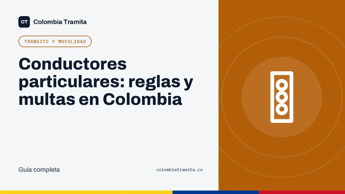 Conductores particulares: reglas y multas en Colombia