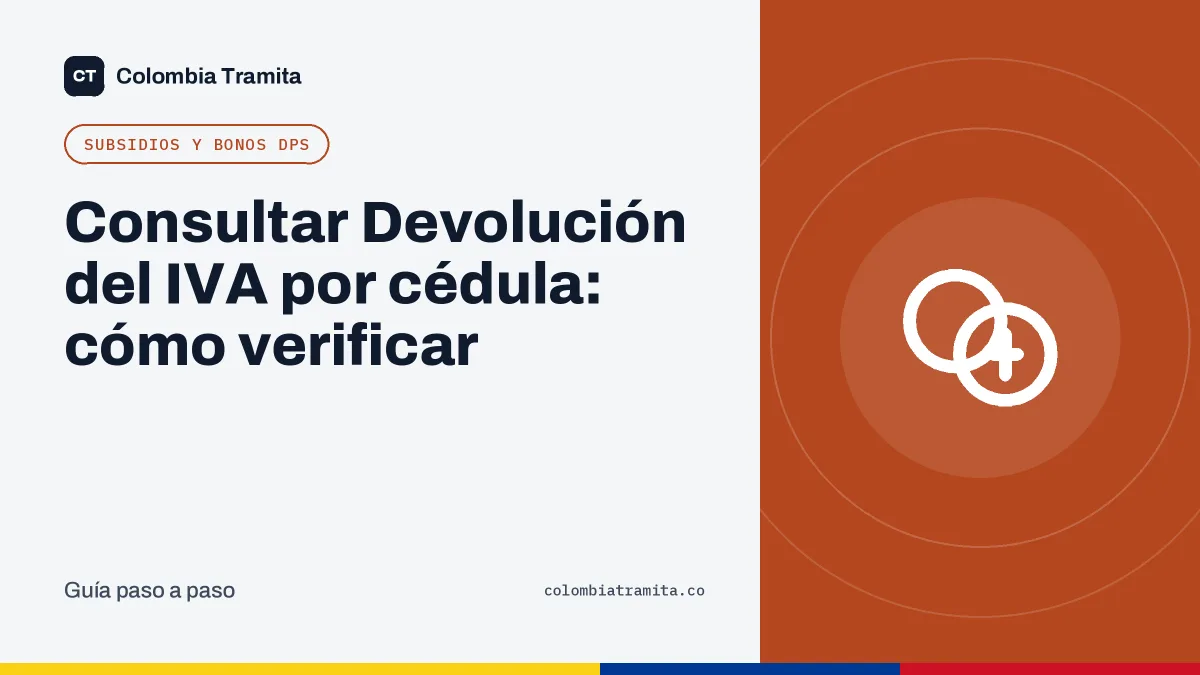 Consultar Devolución del IVA por cédula: cómo verificar