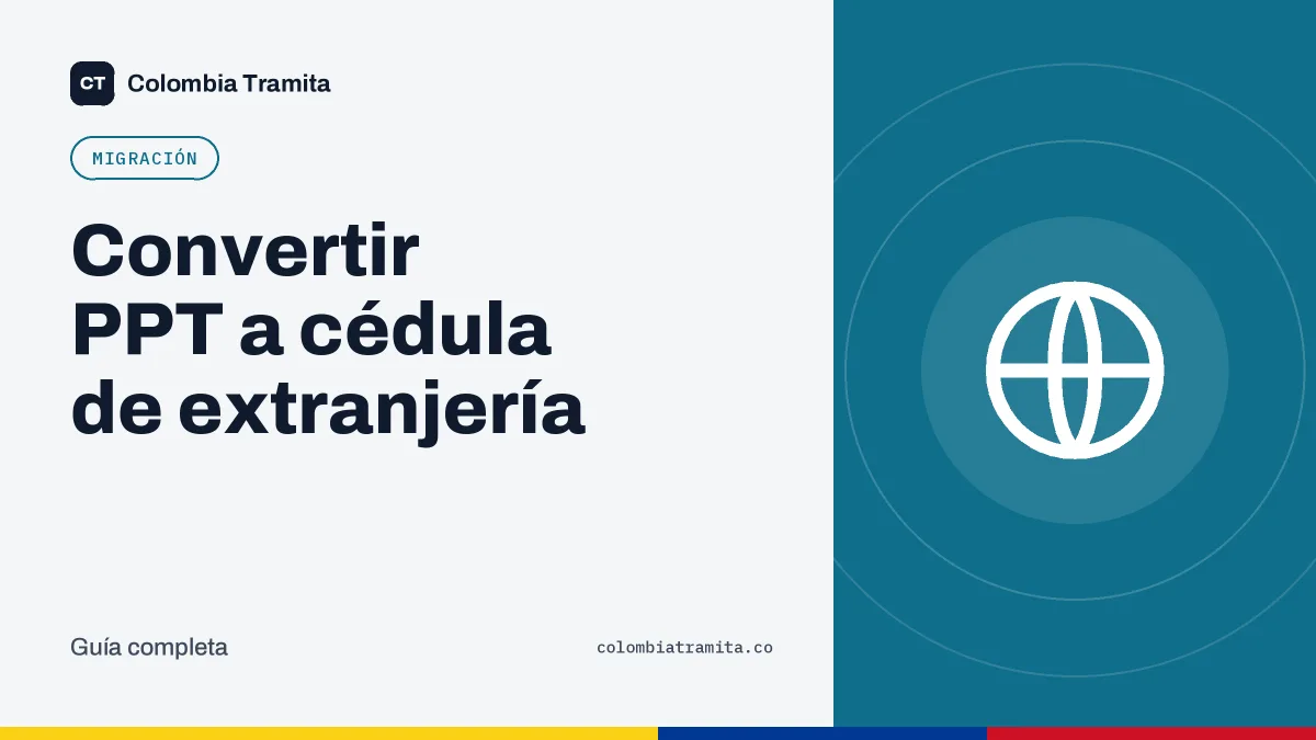 Convertir PPT a cédula de extranjería