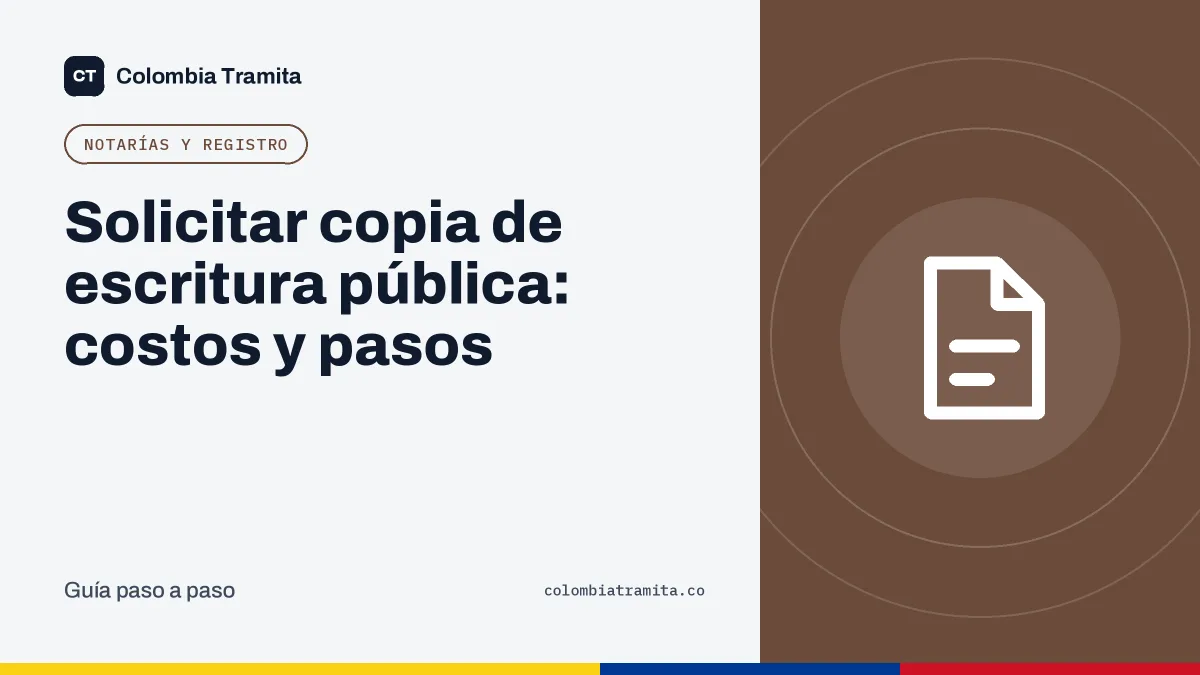 Solicitar copia de escritura pública: costos y pasos