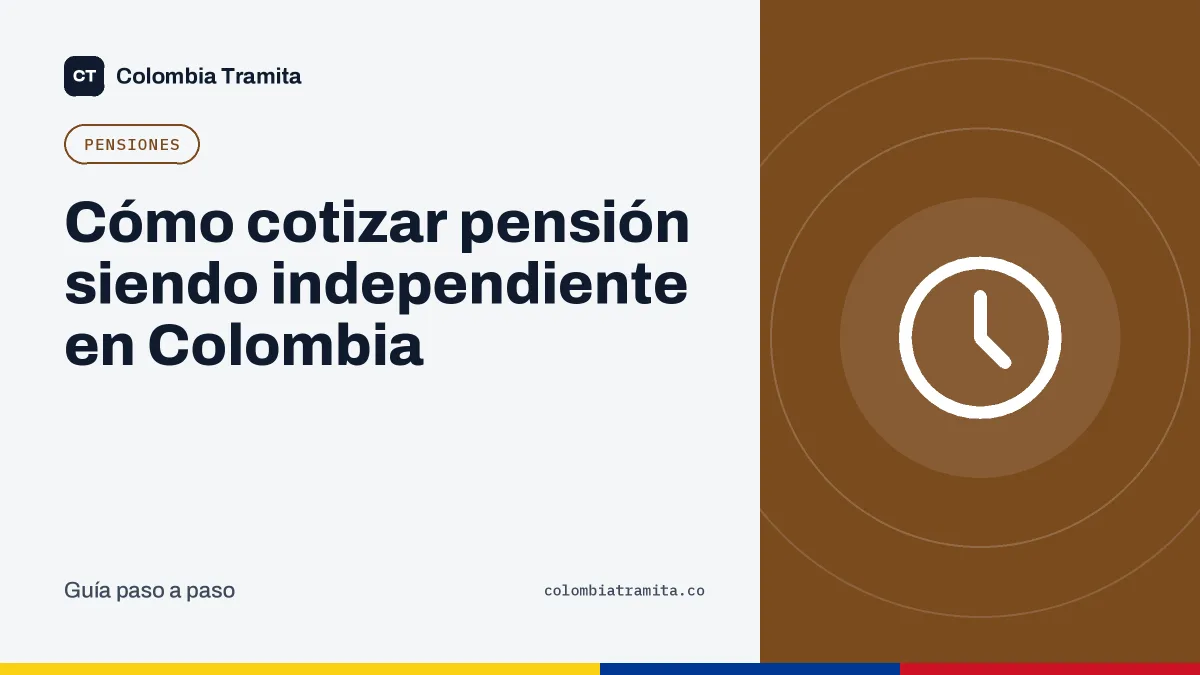 Cómo cotizar pensión siendo independiente en Colombia