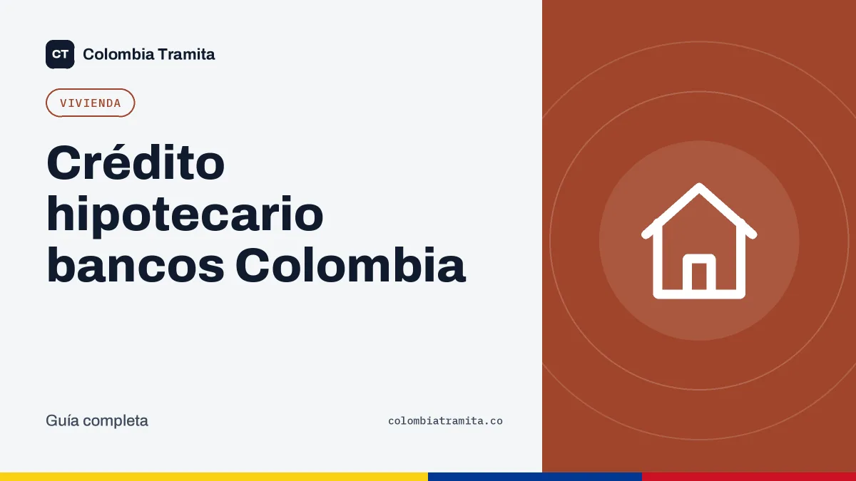 Crédito hipotecario bancos Colombia