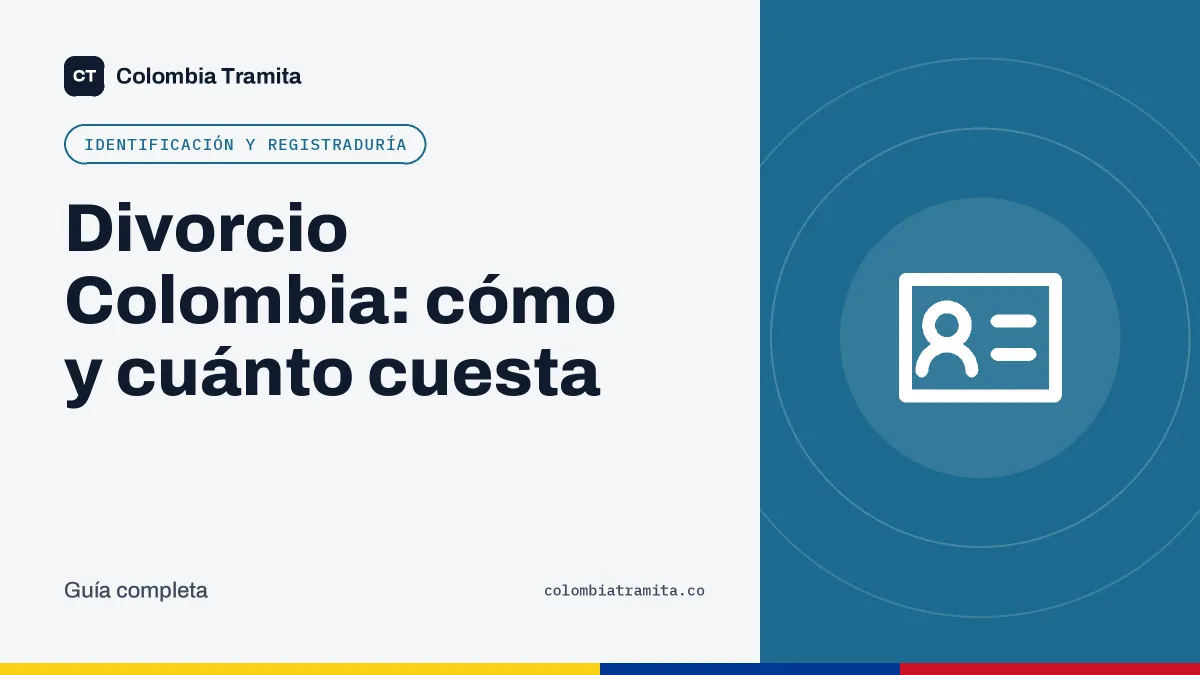 Divorcio Colombia: cómo y cuánto cuesta