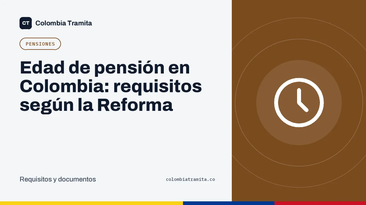 Edad de pensión en Colombia: requisitos según la Reforma