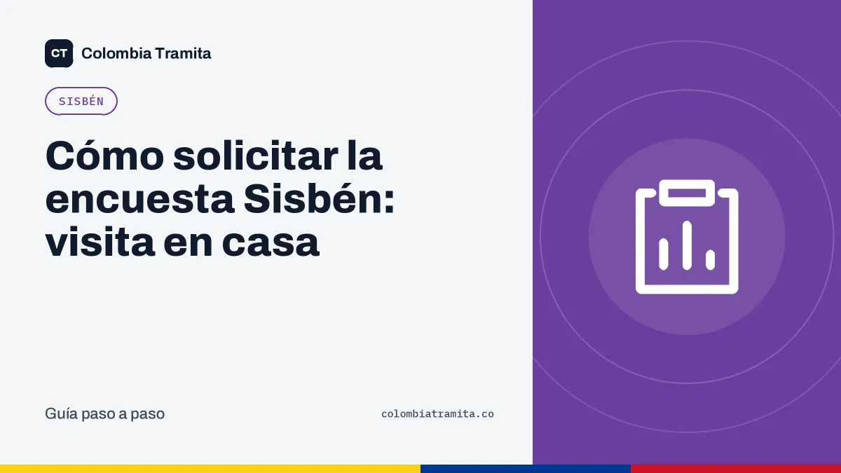 Cómo solicitar la encuesta Sisbén: visita en casa