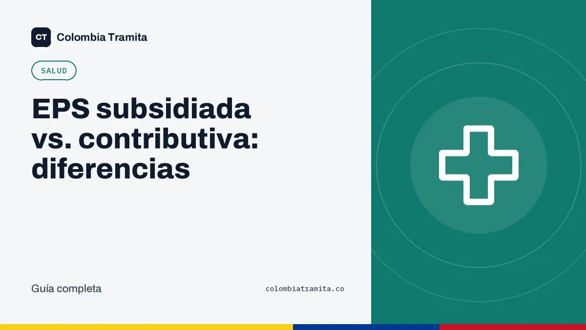 EPS subsidiada vs. contributiva: diferencias
