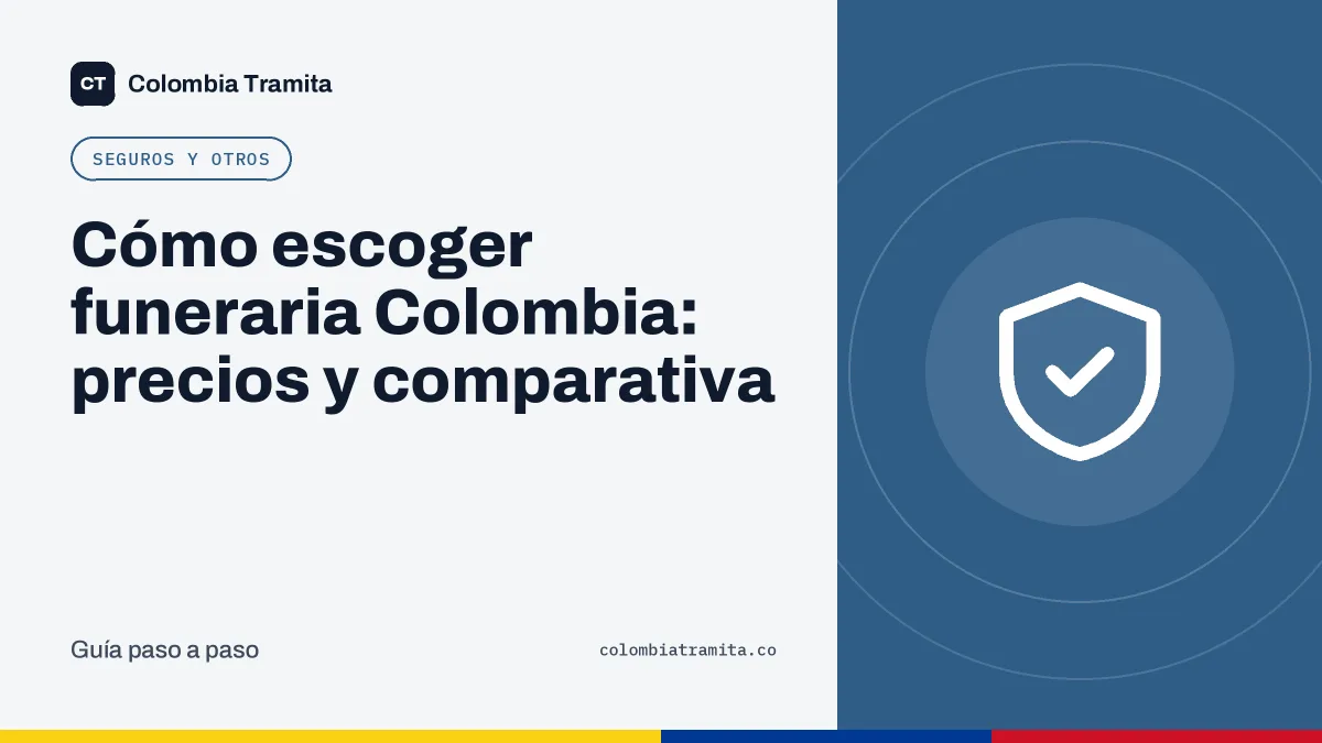 Cómo escoger funeraria Colombia: precios y comparativa