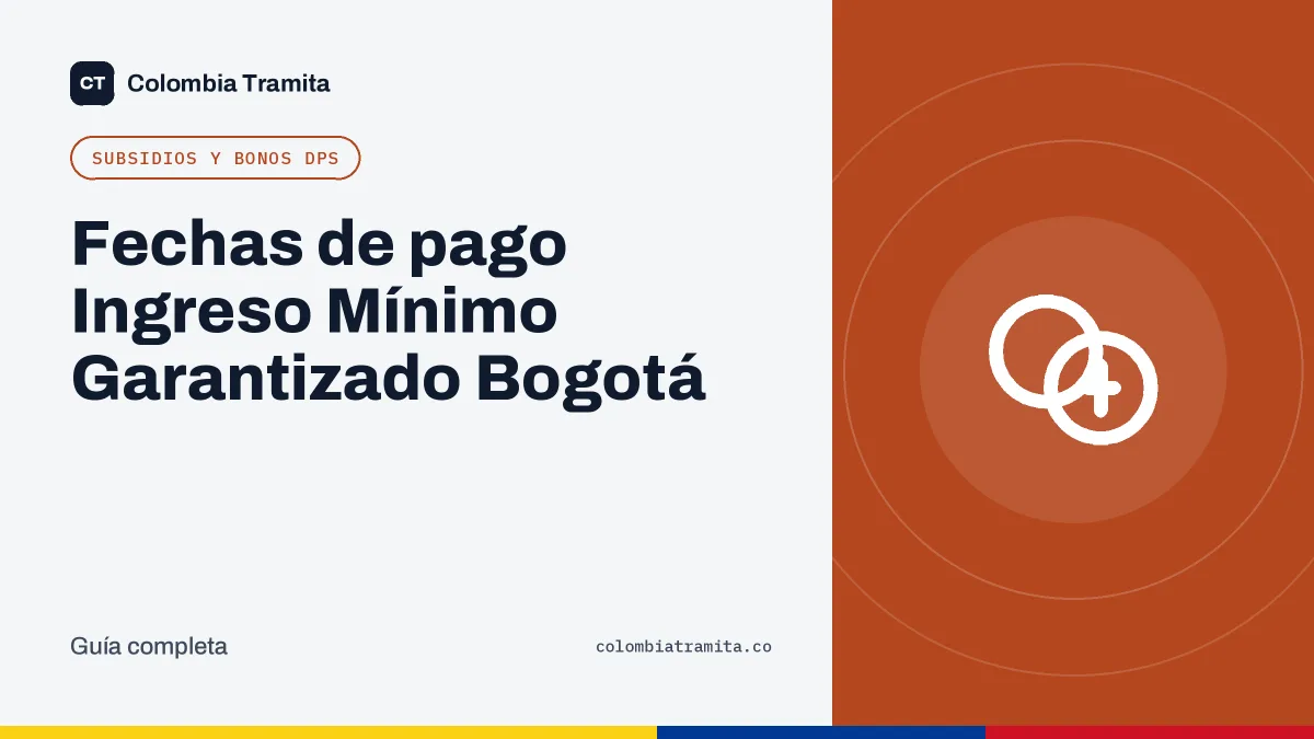 Fechas de pago Ingreso Mínimo Garantizado Bogotá