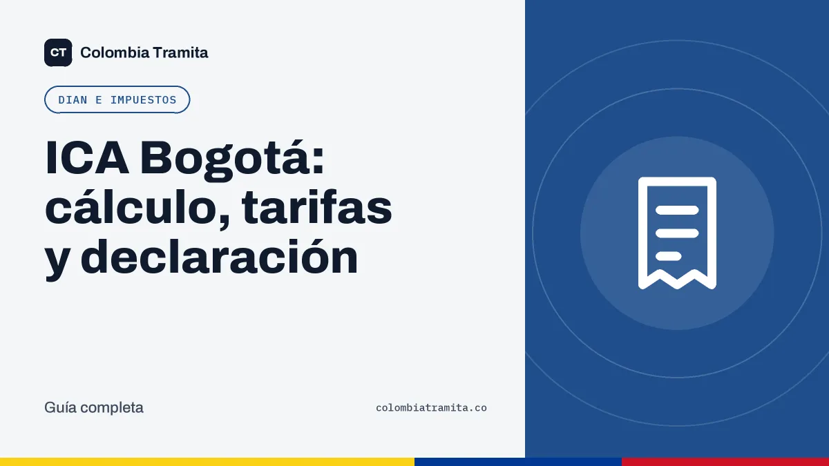 ICA Bogotá: cálculo, tarifas y declaración