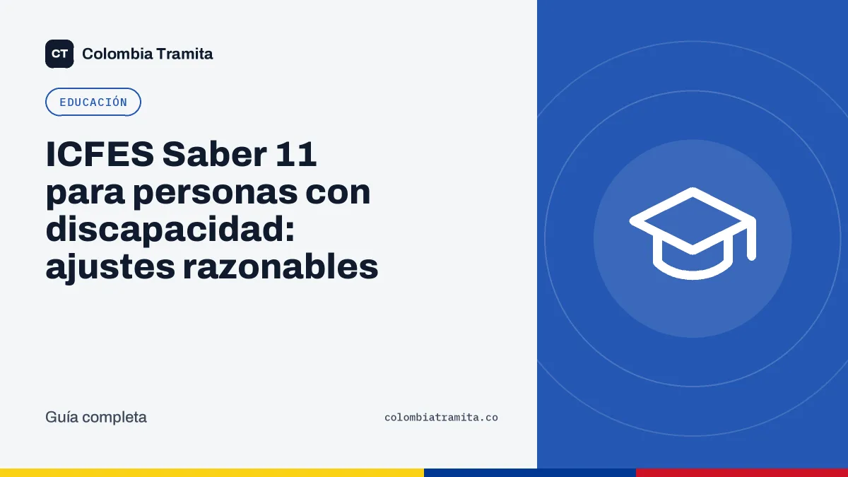 ICFES Saber 11 para personas con discapacidad: ajustes razonables