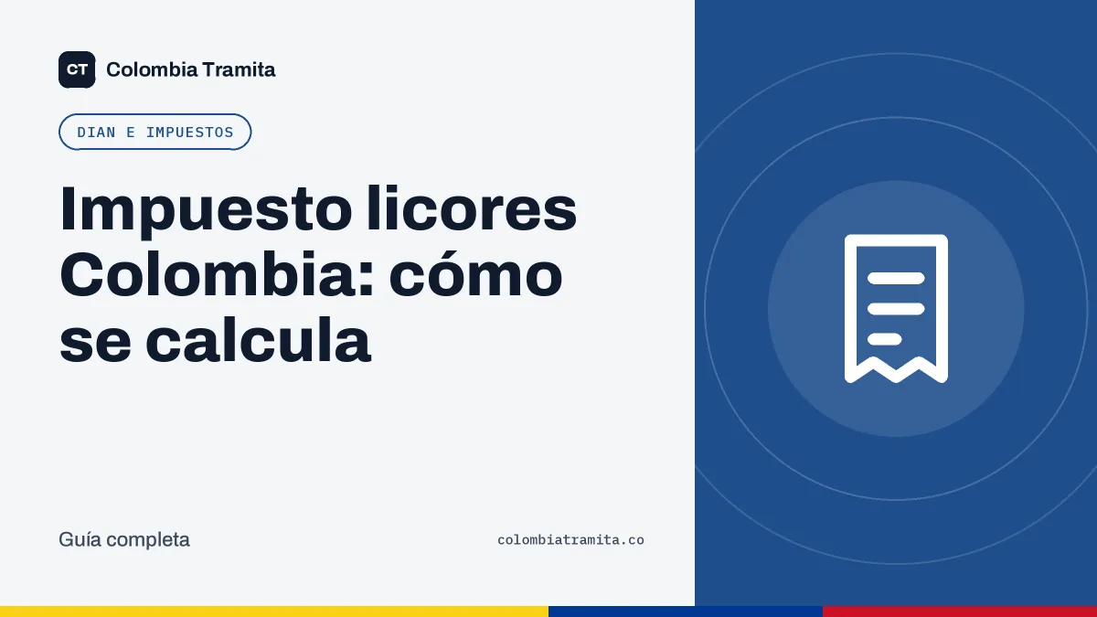 Impuesto licores Colombia: cómo se calcula