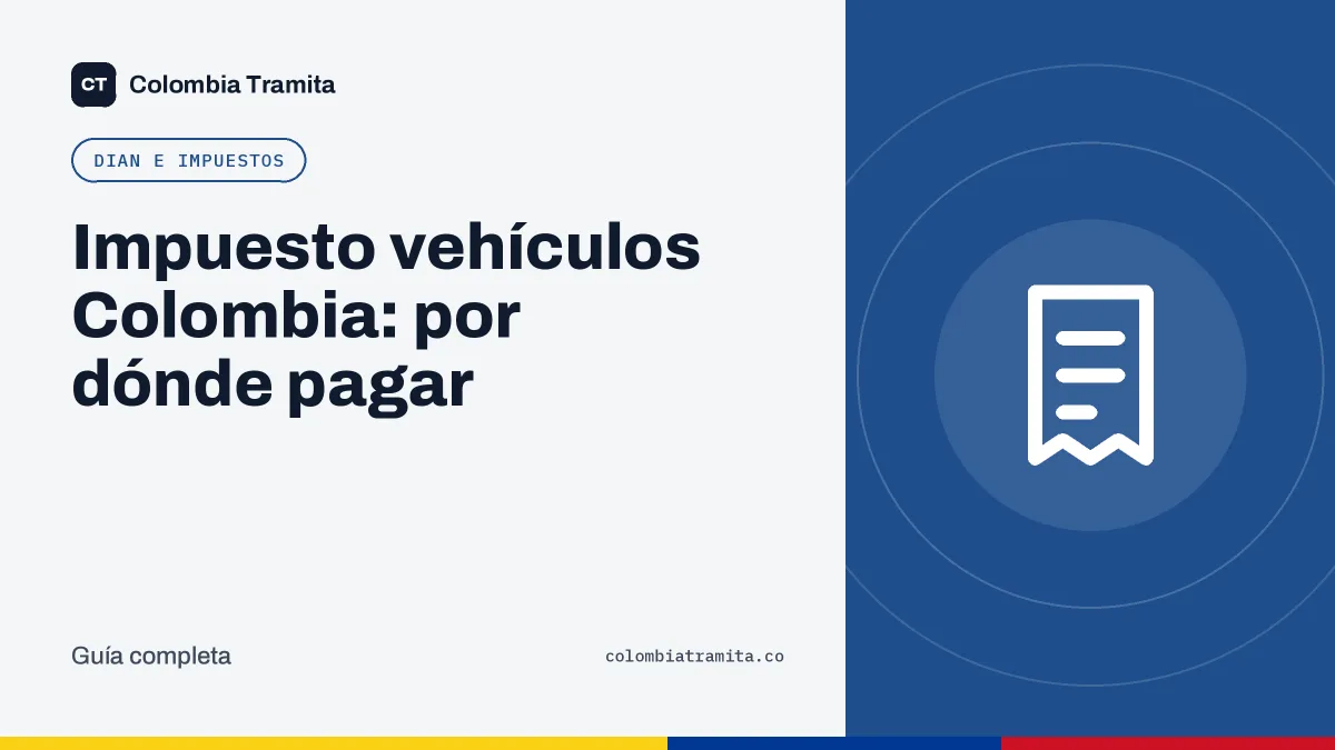 Impuesto vehículos Colombia: por dónde pagar