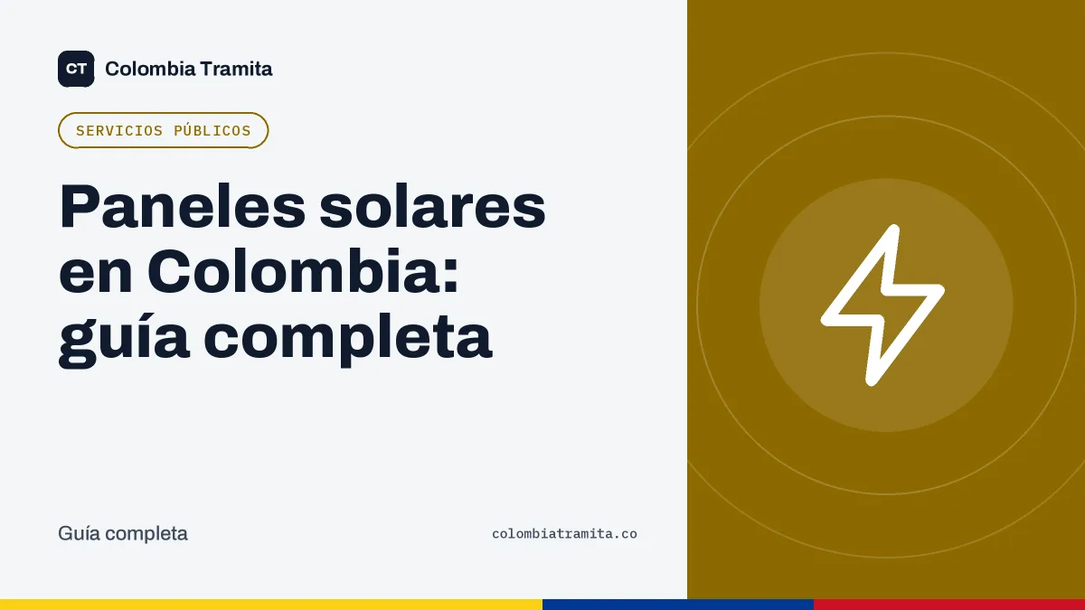 Paneles solares en Colombia: guía completa