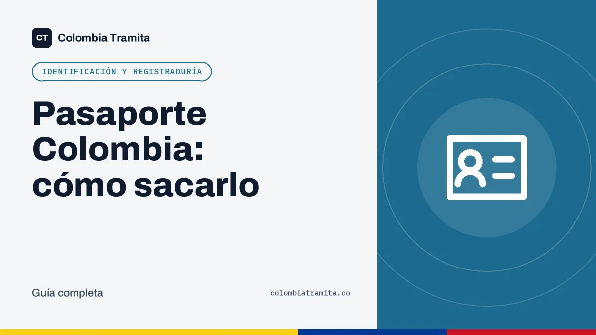 Pasaporte Colombia: cómo sacarlo