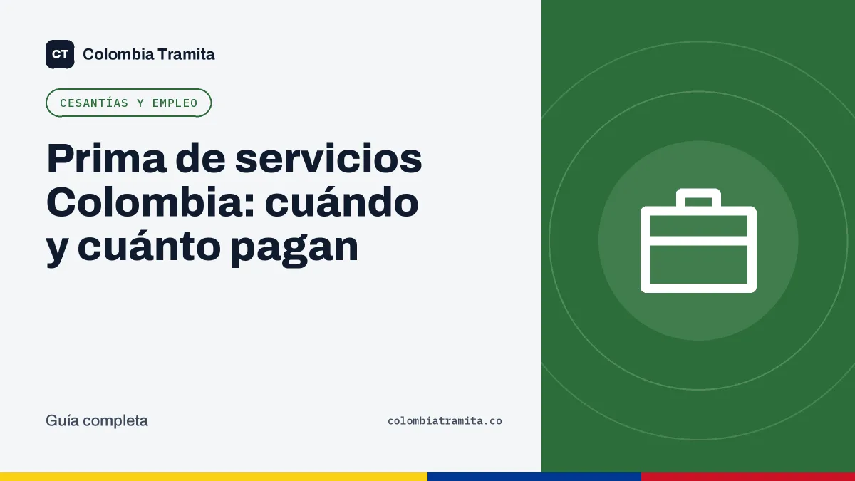 Prima de servicios Colombia: cuándo y cuánto pagan