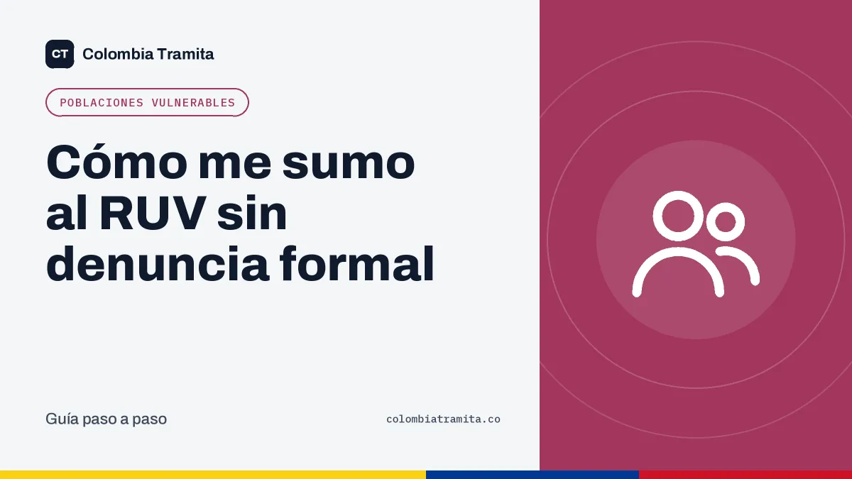 Cómo me sumo al RUV sin denuncia formal