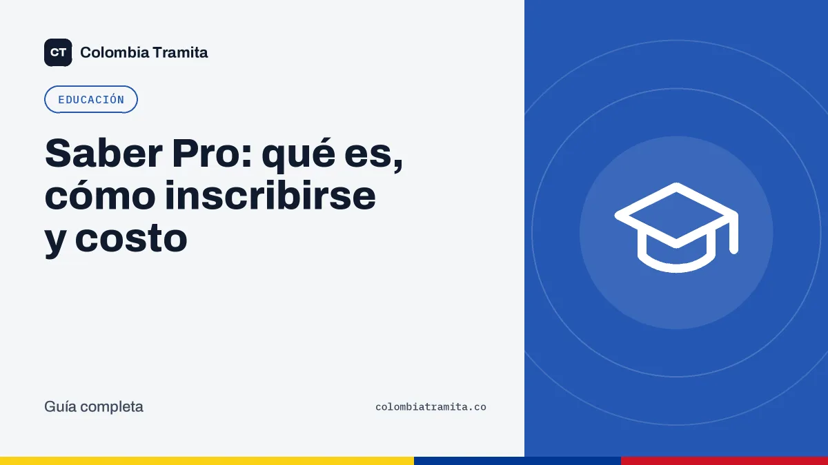 Saber Pro: qué es, cómo inscribirse y costo