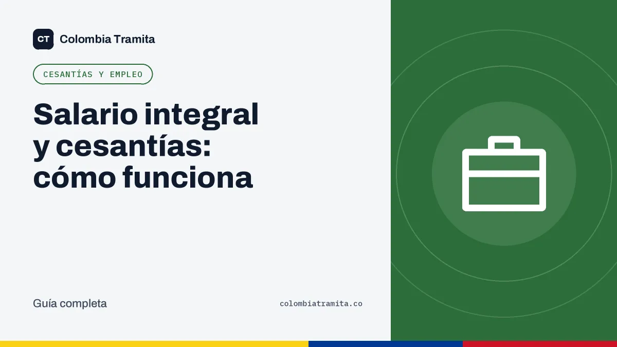 Salario integral y cesantías: cómo funciona
