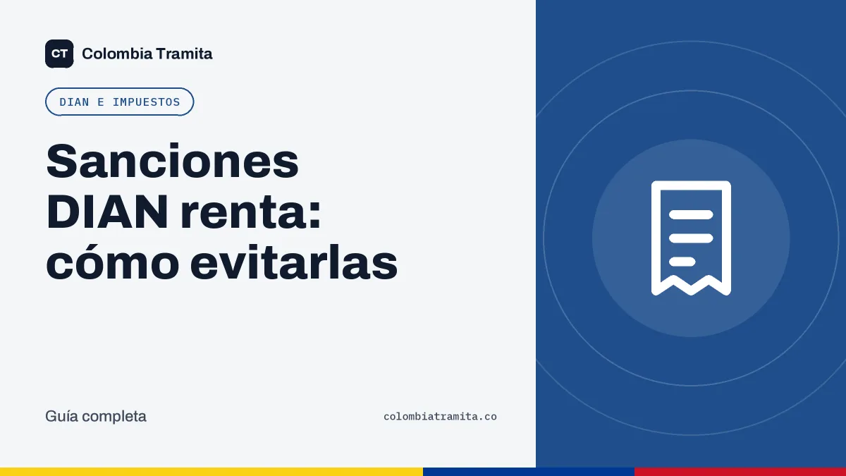 Sanciones DIAN renta: cómo evitarlas