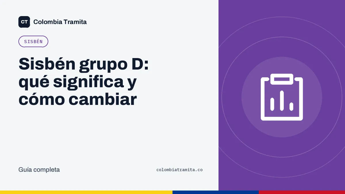 Sisbén grupo D: qué significa y cómo cambiar