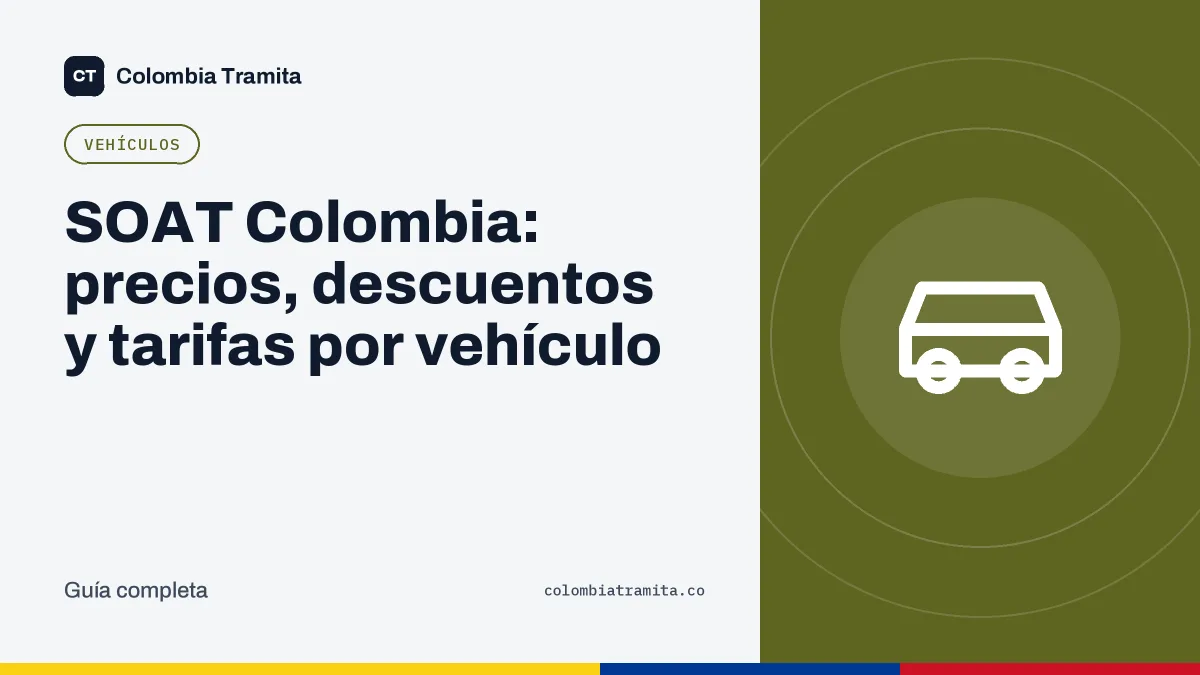 SOAT Colombia: precios, descuentos y tarifas por vehículo