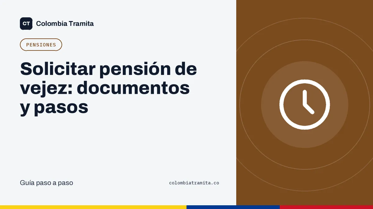 Solicitar pensión de vejez: documentos y pasos