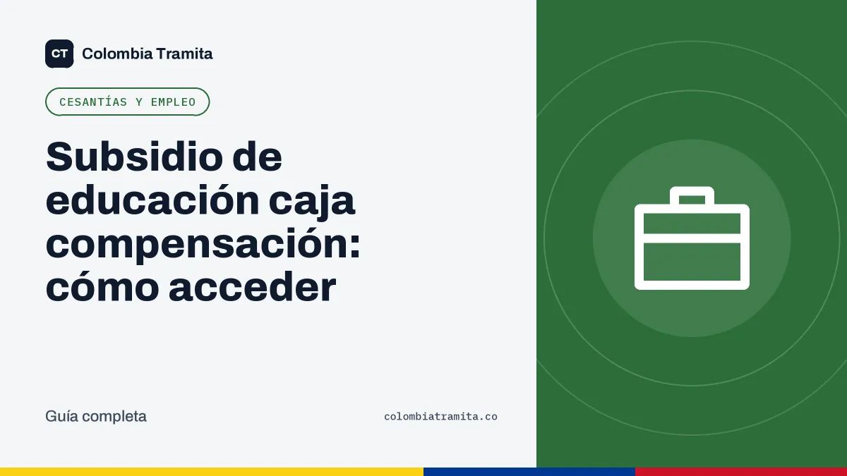 Subsidio de educación caja compensación: cómo acceder
