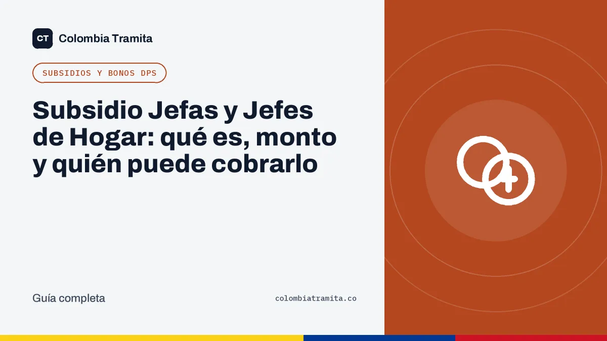 Subsidio Jefas y Jefes de Hogar: qué es, monto y quién puede cobrarlo