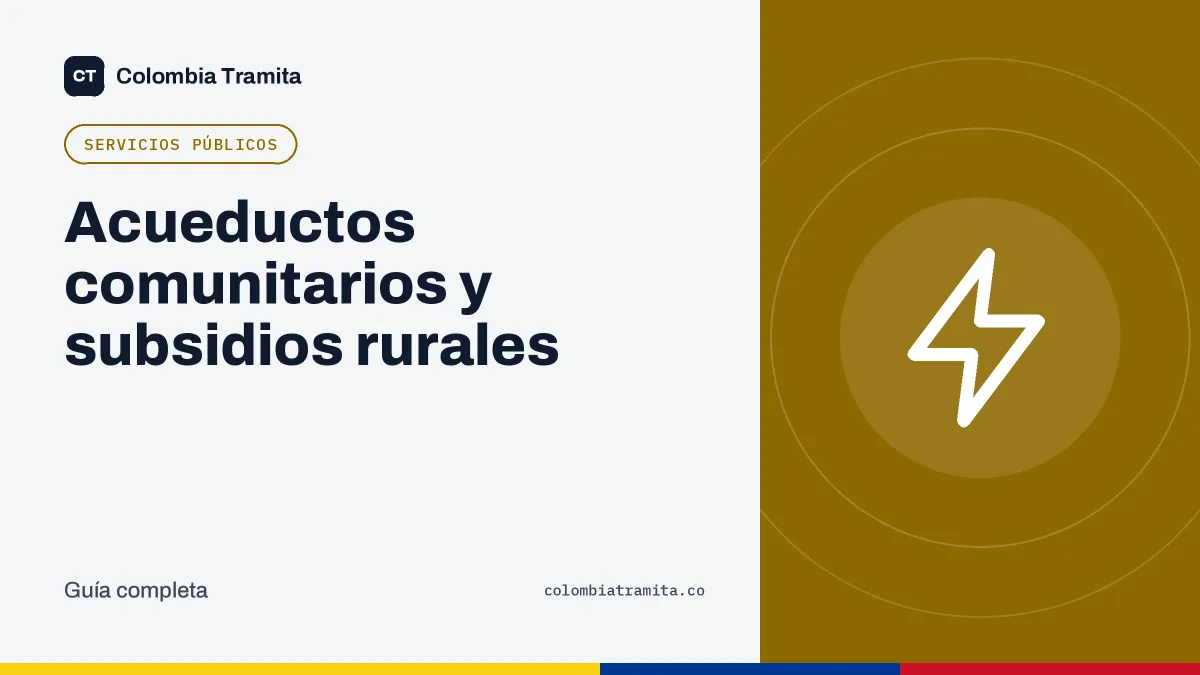 Acueductos comunitarios y subsidios rurales