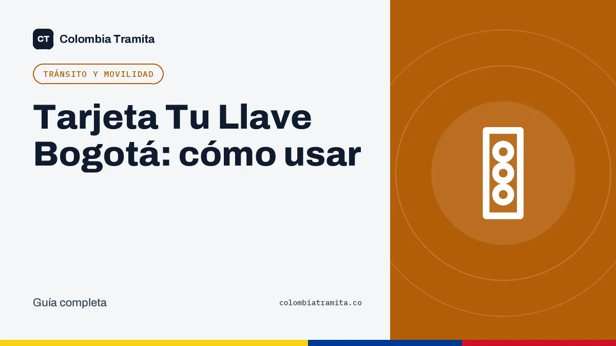 Tarjeta Tu Llave Bogotá: cómo usar