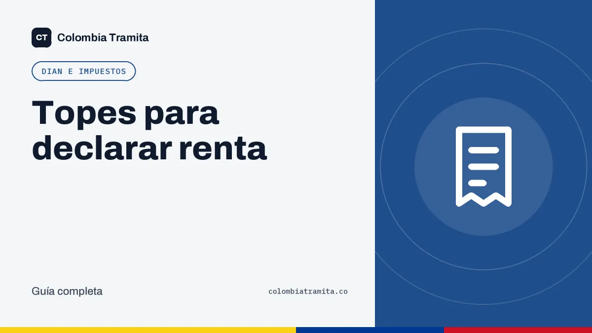 Topes para declarar renta