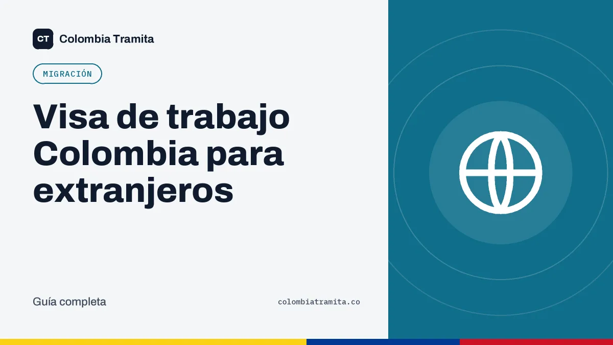 Visa de trabajo Colombia para extranjeros