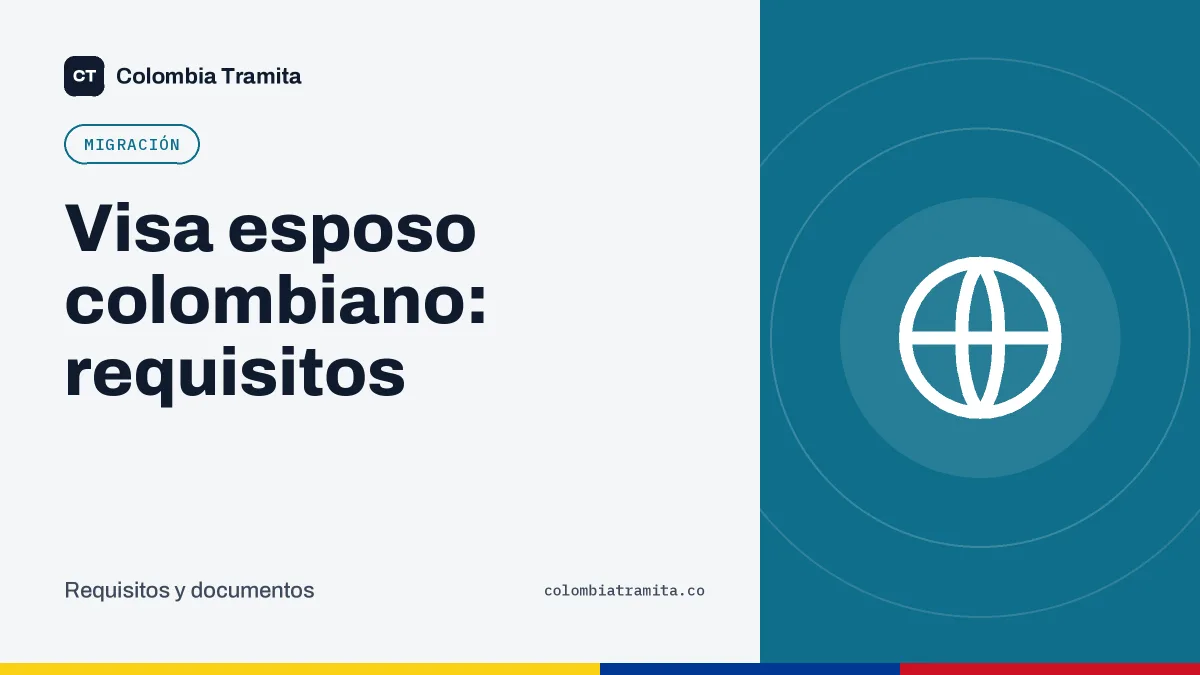Visa esposo colombiano: requisitos